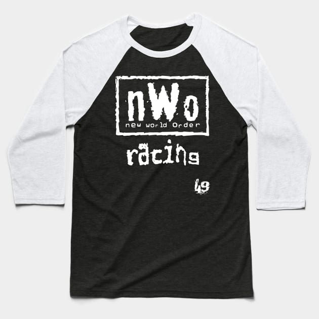 nWo Racing #49 Baseball T-Shirt by Meat Beat